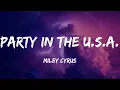 Miley Cyrus - Party In The U.S.A. (Lyrics)
