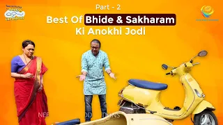 best of bhide u0026 sakharam ki anokhi jodi i comedy scenes part 2 taarak mehta ka ooltah chashmah