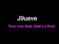 BASS BOOSTED : J9ueve-Tous mes états (feat. La fève) (Écouteurs recommandés)