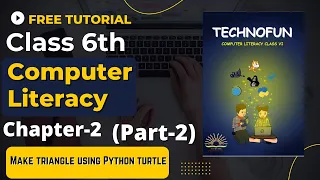 Class 6 Computer Literacy Technofun Part 2 Chapter 2 Python Turtle Python Programming