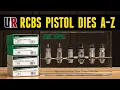 Selecting The Right Dies RCBS Pistol Dies End-to-End