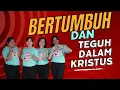 Download Lagu BERTUMBUH DAN TEGUH DALAM KRISTUS (Cipt \u0026 Koreo:Meri. Lirik: Meri,Opo,Leo. Penyanyi:Wiwik,Opo)