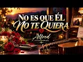 No Es Que Él No Te Quiera ❤️ | Bachata Romántica | Alfred – AlfreedomMusic
