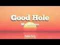 Mr Lexxus - Good Hole (Letra)