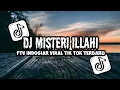 Lagu DJ MISTERI ILLAHI FTV INDOSIAR VIRAL TIK TOK TERBARU 2023 YANG KALIAN CARI