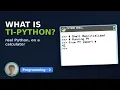 TI-84 Evo - What Is TI-Python and What Can It Do Algebra 2 with Jonah
