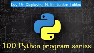 Day 19 Displaying Multiplication Tables