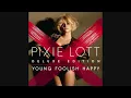 Pixie Lott - All About Tonight [YOUNG FOOLISH HAPPY DELUXE EDITION]