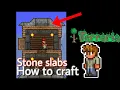 how to make STONE SLABS in terraria 1 4 05 Upgraded version