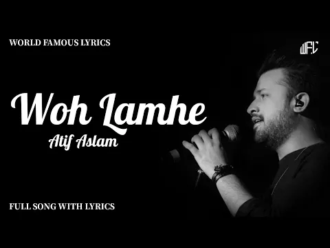 Download MP3 Woh Lamhe Woh Baatein (Lyrics Video) Atif Aslam | Emraan Hashmi | Zeher (2005) | WorldFamousLyrics