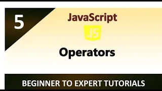 JavaScript Tutorial 5 - Operators