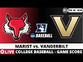 MARIST VS VANDERBILT College Baseball Game Score Radio Play-by-Play