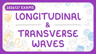 gcse physics longitudinal u0026 transverse waves labelling u0026 calculating wave speed 2026 27 exams 