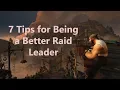 Raid Leading - 7 Tips to get better