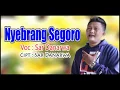 Download Lagu Nyebrang Segoro  Cipt/Voc SAR DANARWA  #sobatambyar #Lagujawa