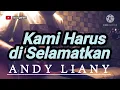 Download Lagu ANDY LIANY - Kami Harus di Selamatkan // guitar cover