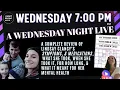 A WEDNESDAY NIGHT LIVE LINDSAY CLANCY REVIEW OF SYMPTOMS MEDICATION TREATMENT