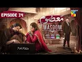 Download Lagu Masoom Episode 14 [CC]- 09 Nov 25 - SPON By Leather Galleria, Happilac Paints \u0026 Jhalak Beauty Cream