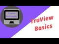 TruView Basics