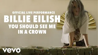 Billie Eilish You Should See Me In A Crown Official Live Performance Vevo LIFT 