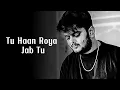 Roya Jab Tu Lyric |Mr.&Mrs. Mahi|Rajkummar, Janhvi | Vishal Mishra