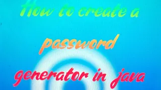 How to Create a Password Generator in Java