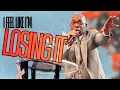 I FEEL LIKE I M LOSING IT SERMON DR JAMAL BRYANT