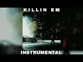 NEMZZZ - KILLIN EM (INSTRUMENTAL)