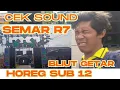 Download Lagu Cek Sound Semarr7 Horeg Bliut Getarrr Dada Pecah jantung Rontok