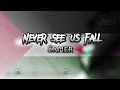 Never see us fall - Samer [Clean]