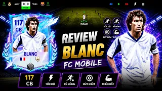 Có nên dùng Laurent Blanc 117 OVR | Nổi bật với khả năng đọc trận đấu | FC MOBILE VIỆT NAM