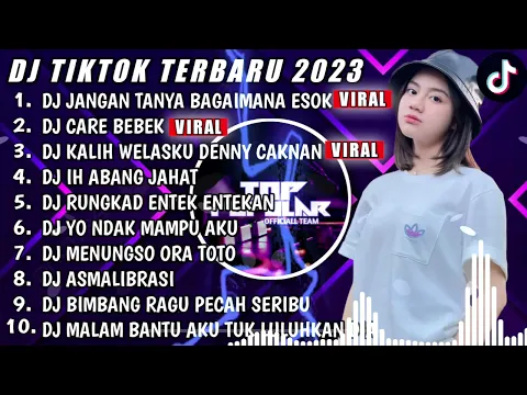 Download MP3 DJ TIKTOK TERBARU 2023 - DJ JANGAN TANYA BAGAIMANA ESOK X DJ CARI BEBEK - FUL BAS REMIX