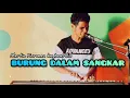 Lagu BURUNG DALAM SANGKAR - COVER MARTIN KURMAN