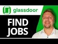 How to Find Jobs on Glassdoor Glassdoor Tutorial 2026