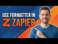 How To Use Formatter In Zapier Easy Guide