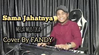 sama jahatnya mega mustika cover by fandy