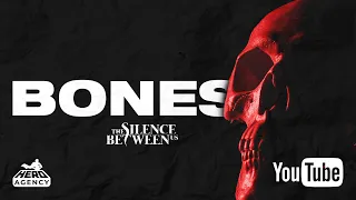 The Silence Between Us Bones Official Video 