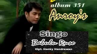 Download Anroy's - Singo Babulu Ruso -   Lagu Minang yg Sangat Menghibur. MP3