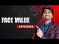 What is Face Value of a Share Face Value Share Market Basics for Beginners