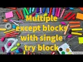 Try with Multiple except blocks in python