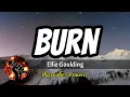 Download Lagu BURN - ELLIE GOULDING (karaoke version)