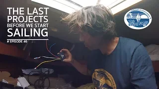 The Last Projects before we start Sailing (The Sailing Family) Ep.46