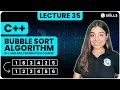 Bubble Sort Algorithm Optimized Bubble Sort Lecture-35 C and DSA Foundation course