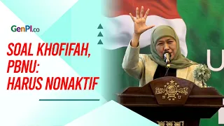 PBNU Soal Khofifah Masuk TKN: Harus Nonaktif Sebagai Ketua Umum Muslimat NU