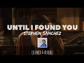 Download Lagu Until I Found You - Slowed \u0026 Reverb | SoundStation 