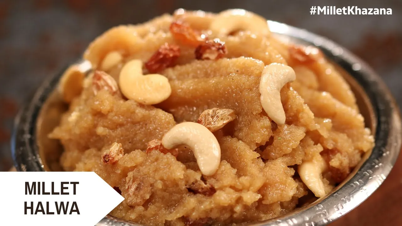 Millet Halwa            #MilletKhazana   Sanjeev Kapoor Khazana