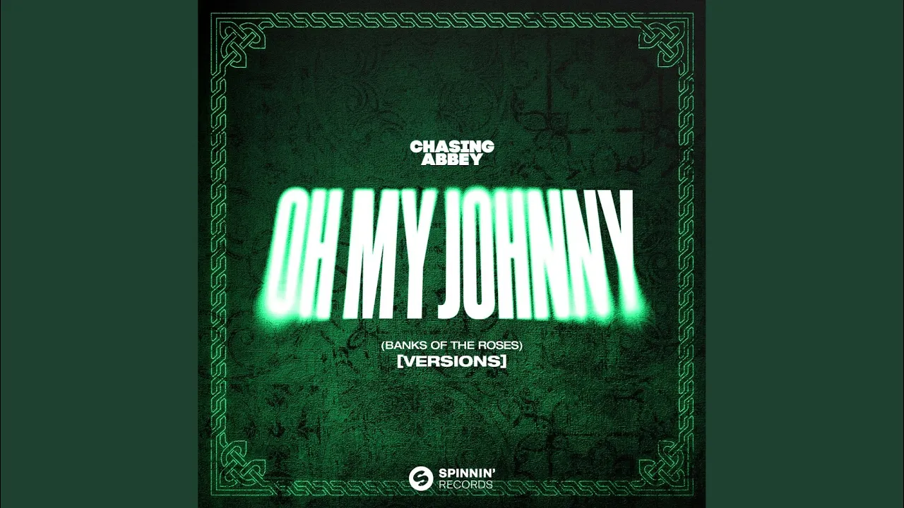 Oh My Johnny (Banks Of The Roses) (Acoustic Version) Oh My Johnny (Banks Of The Roses) (Acoustic Version)