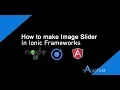 How to Make Image Slider in Ionic 4