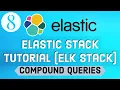 Elastic Stack Tutorial ELK Stack 8 - Compound Queries in Elasticsearch