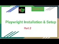 Playwright with Typescript Installation Setup Part 2